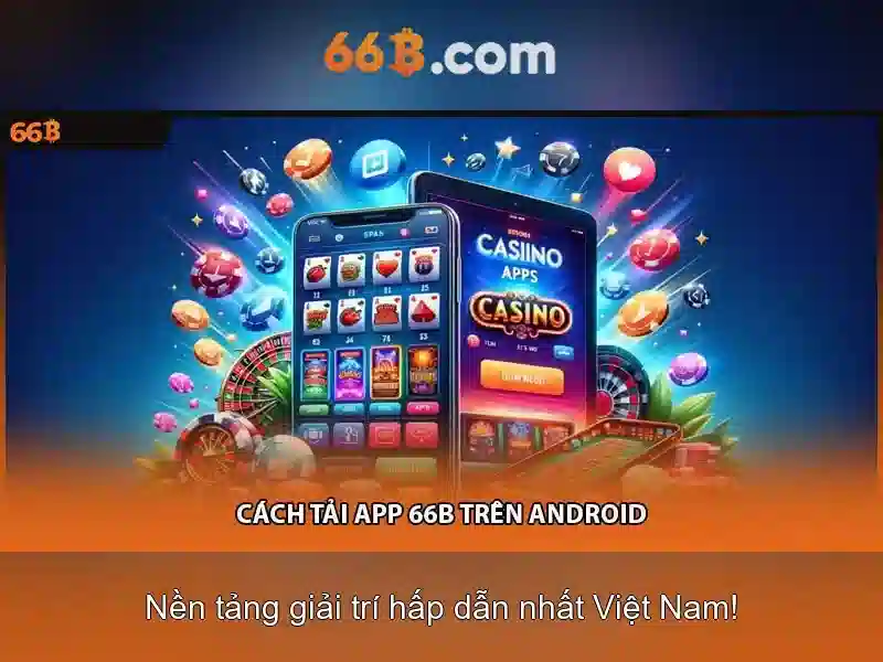 Cách hoạt động của 66B